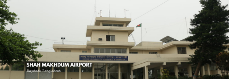 Rajshahi Shah Makhdum Airport (RJH)