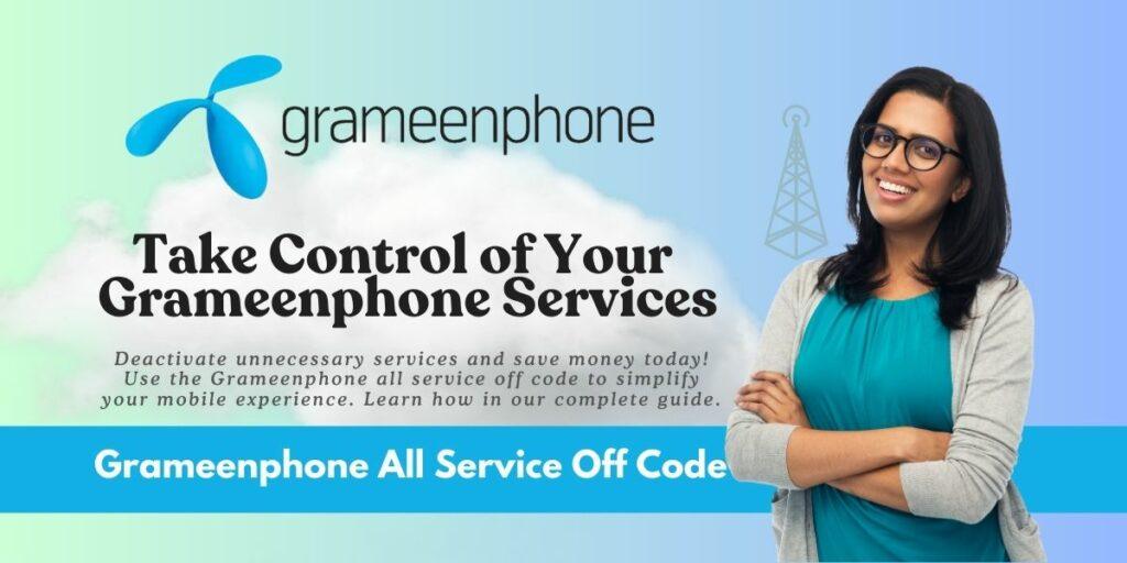 Grameenphone All Service Off Code