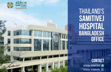 Samitivej Hospital Bangladesh Office